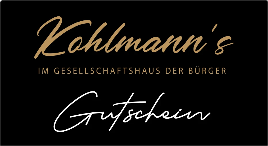 Kohlmann's Im Gesellschaftshaus — Gutschein